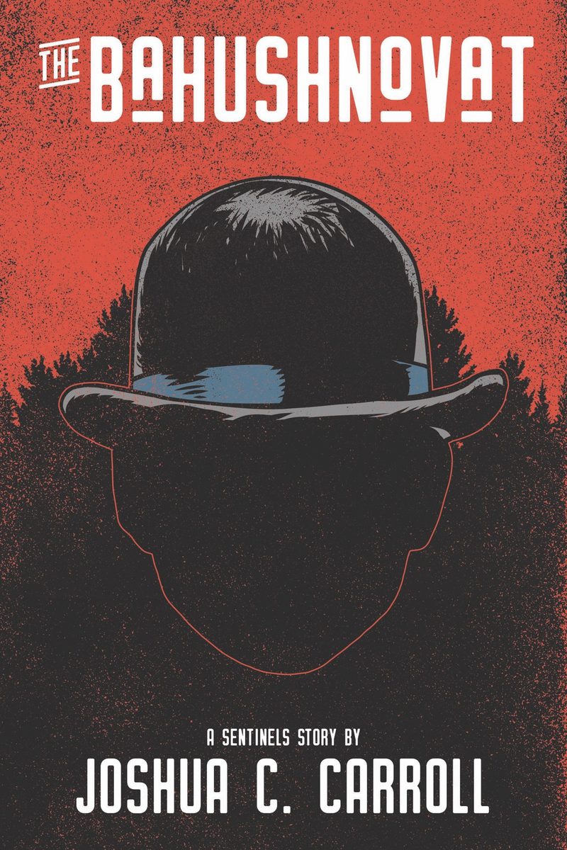 Cover of The Bahushnovat: a bowler hat above an empty face, against a red sky and black pines.